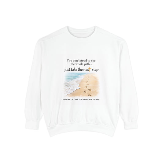 Christian Graphic Sweatshirt — “Just Take the Next Step” Garment-Dyed Faith Pullover