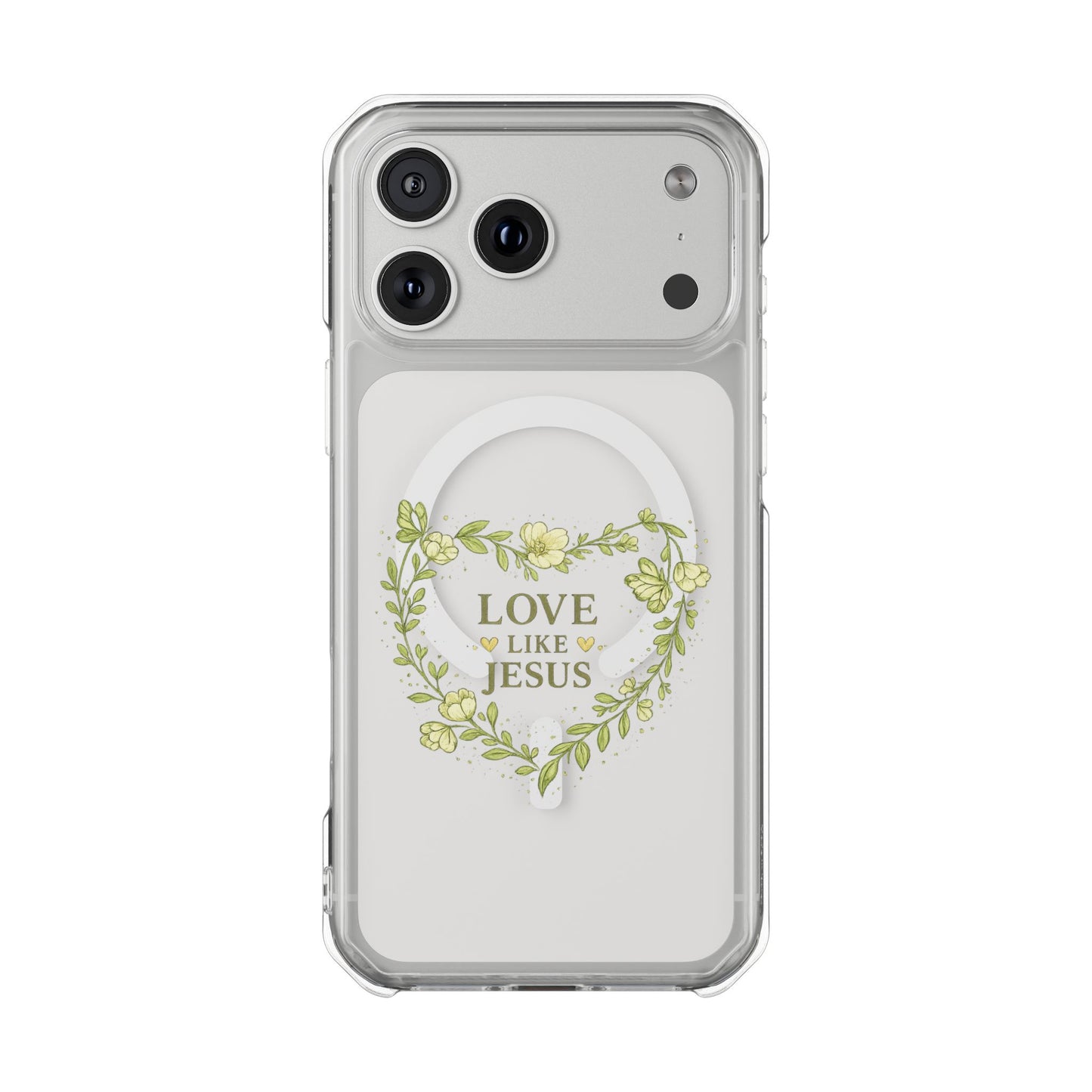 Phone Case — "Love Like Jesus" Flower Vine Heart Magnetic Clear Impact Case