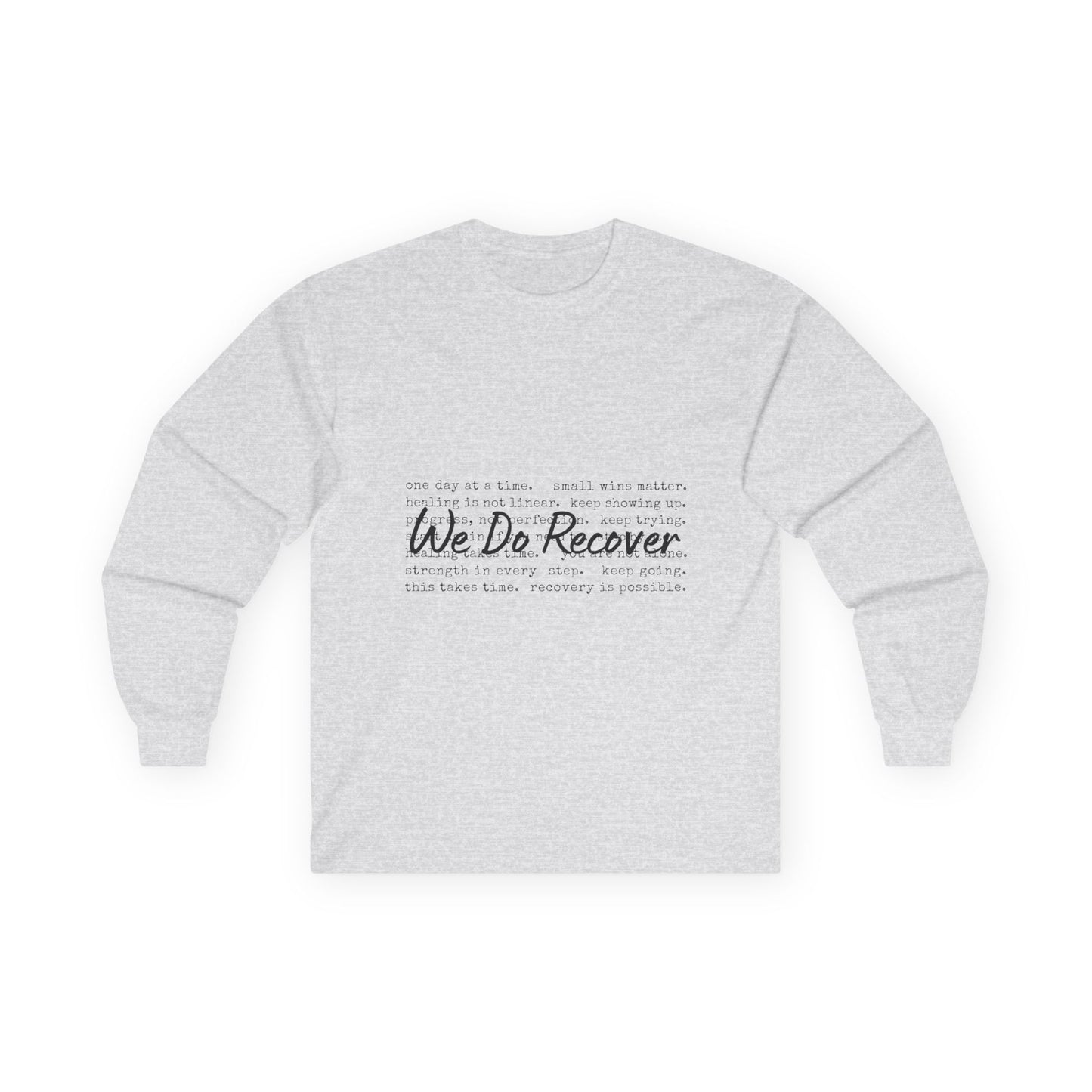 "We Do Recover" Long Sleeve Inspirational Shirt