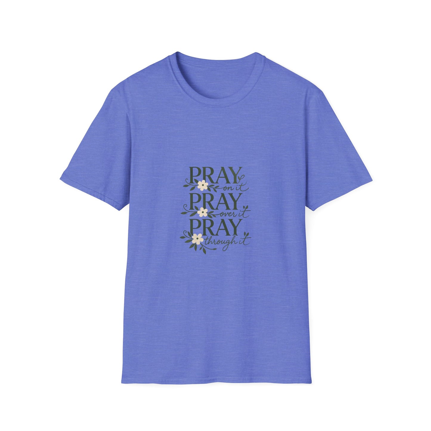 Floral "Pray On It, Pray Over It, Pray Through It" Tee
