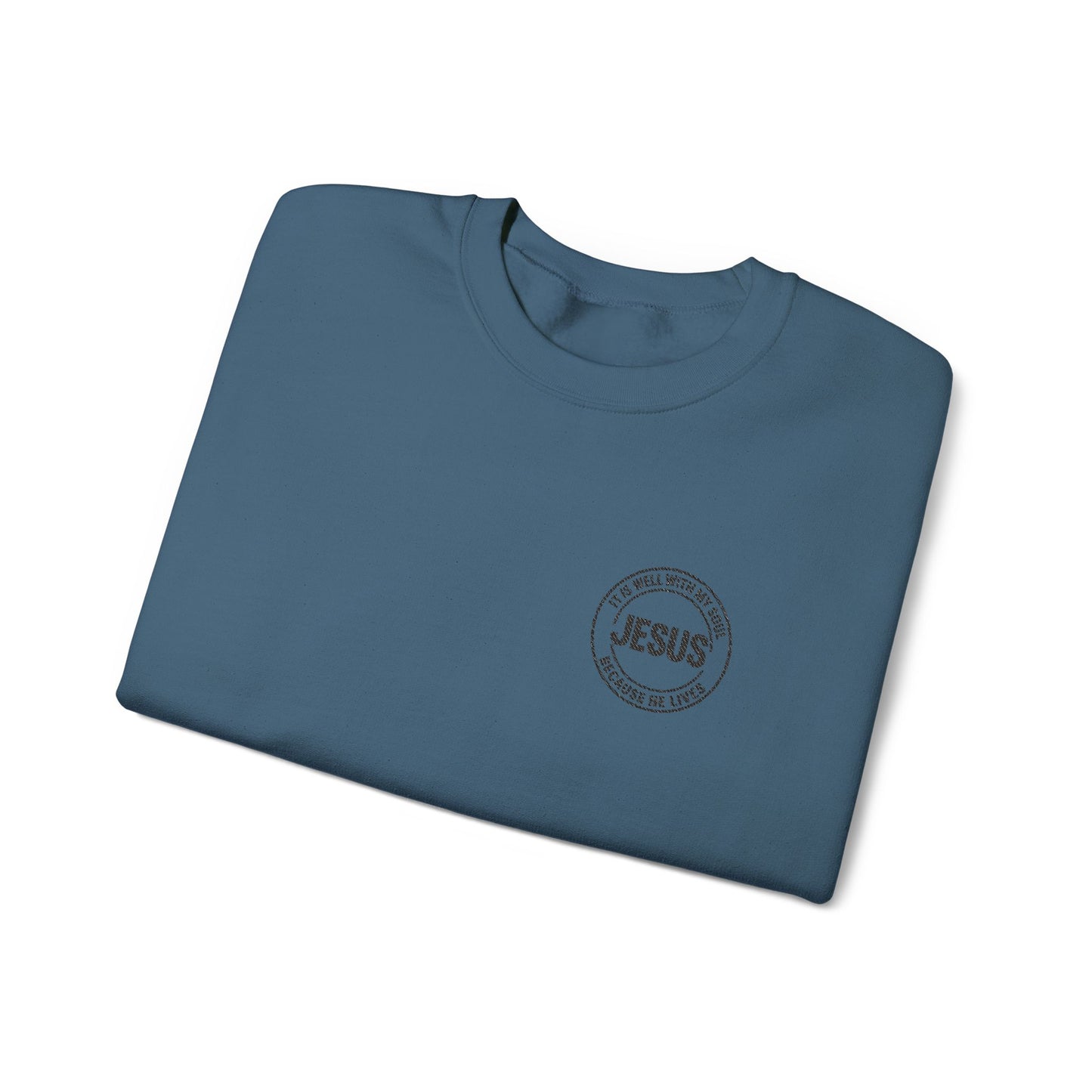 Embroidered "It is well with my soul" quiet statement of faith emblem sweatshirt