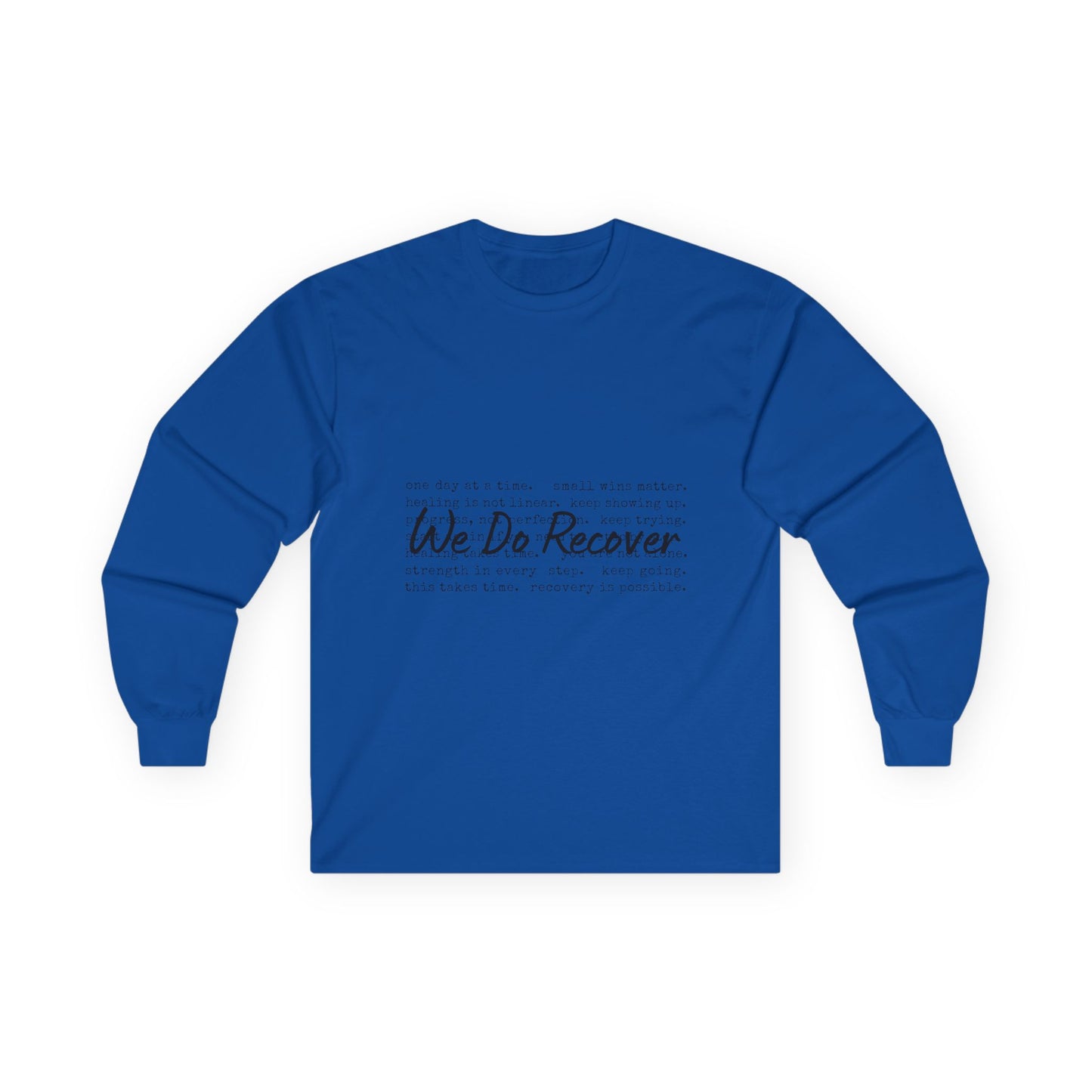 "We Do Recover" Long Sleeve Inspirational Shirt