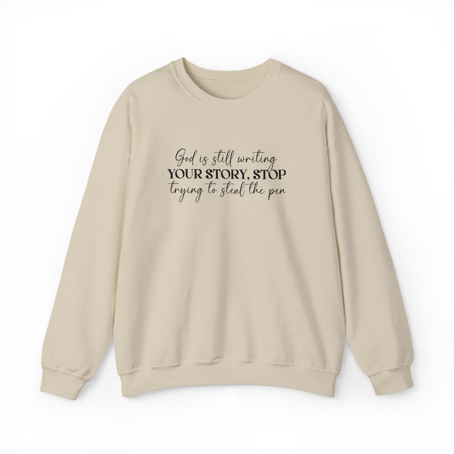 Embroidered “God Is Still Writing Your Story” - Inspirational Crewneck Sweatshirt
