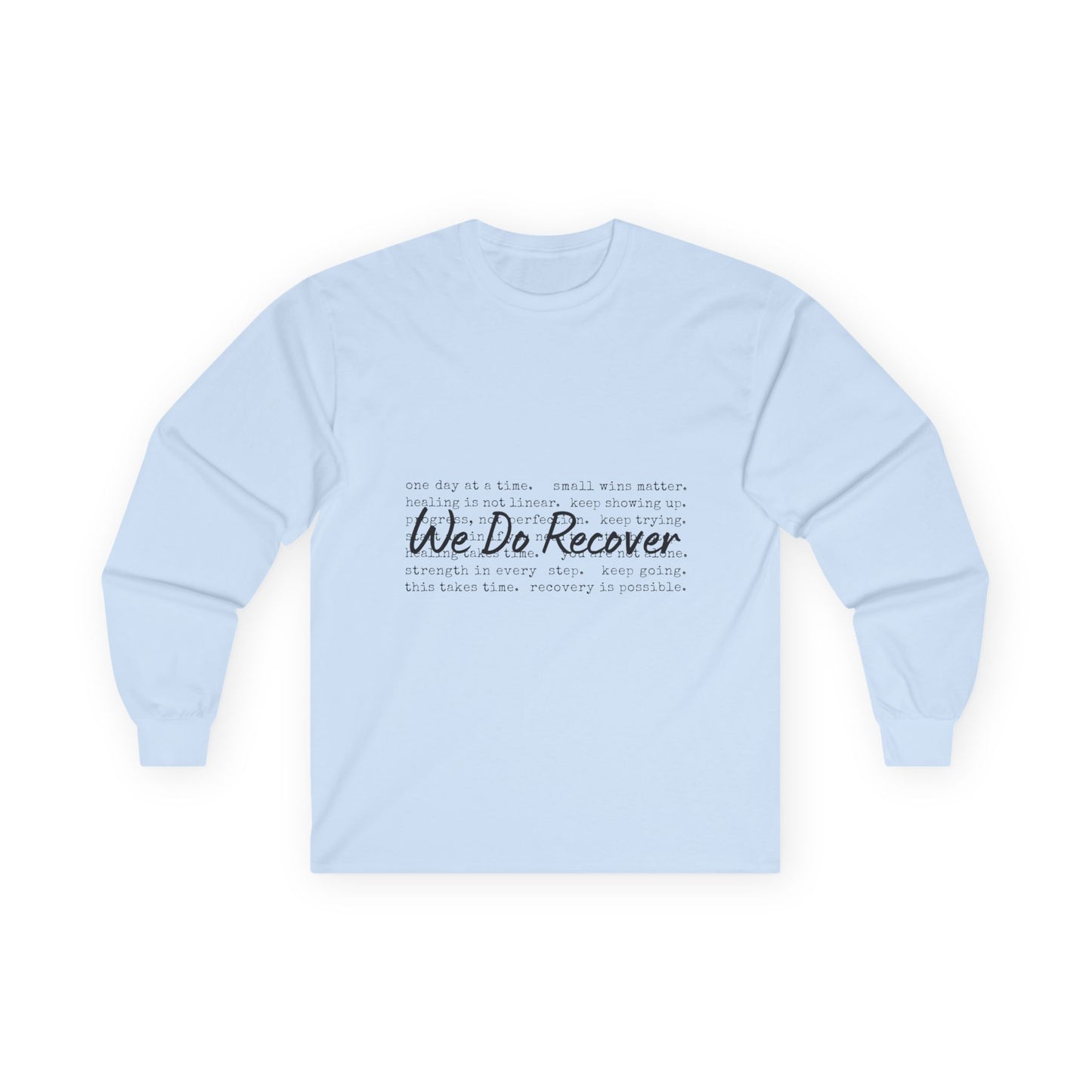 "We Do Recover" Long Sleeve Inspirational Shirt