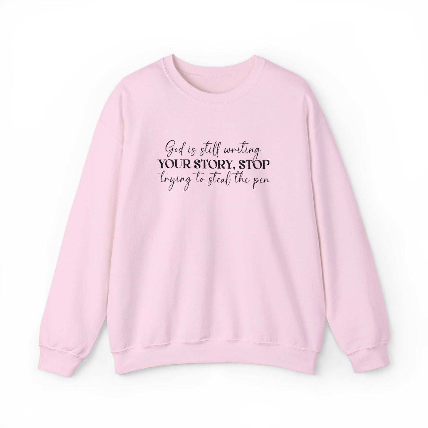 Embroidered “God Is Still Writing Your Story” - Inspirational Crewneck Sweatshirt
