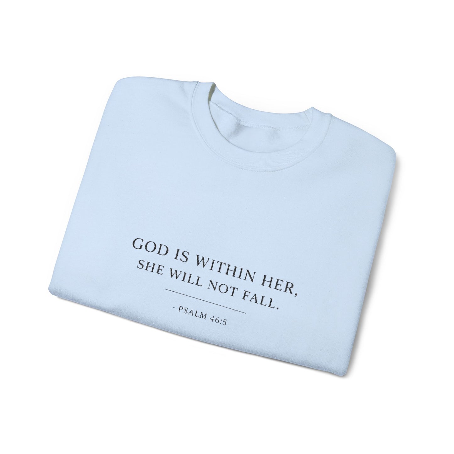 Embroidered "God Is Within Her, She Will Not Fail" Bible Verse Christian Pullover w/black text