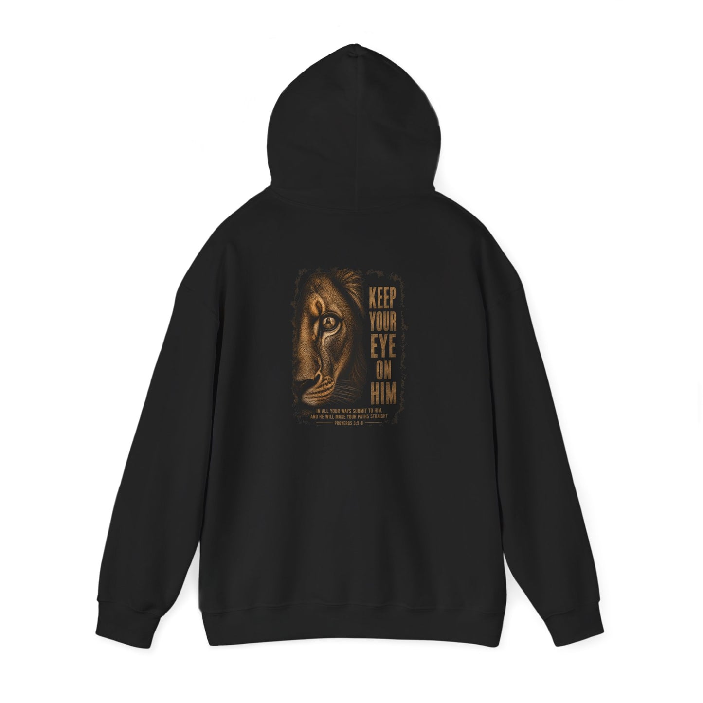 Keep Your Eyes on Him Lion Hoodie — Christian Proverbs Faith Sweatshirt
