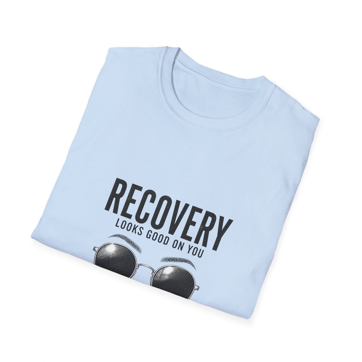 Recovery Looks Good On You T-Shirt — Inspirational Recovery Tee