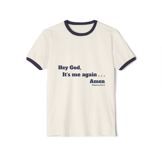 Ringer Tee — “Hey God, It’s Me Again... Amen” Christian Graphic Shirt