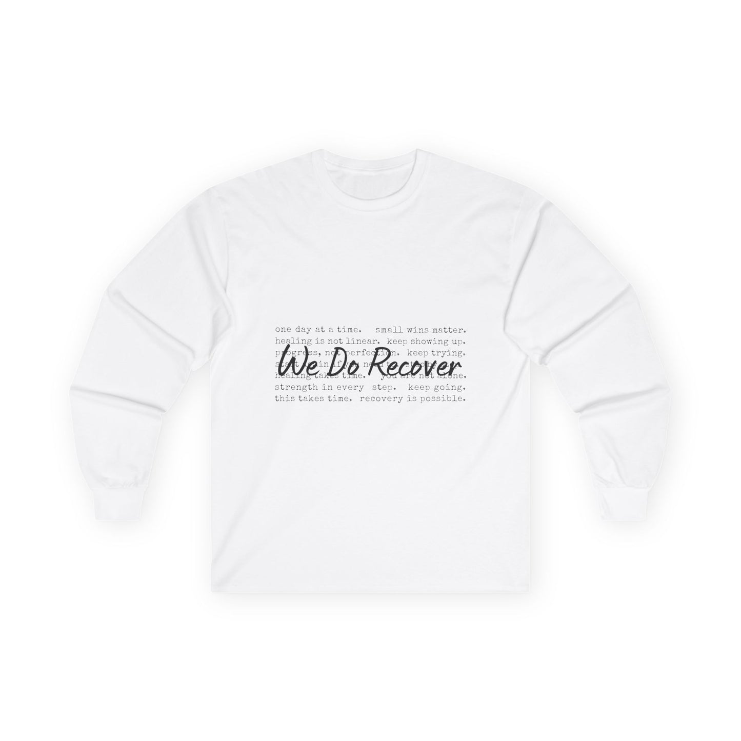 "We Do Recover" Long Sleeve Inspirational Shirt