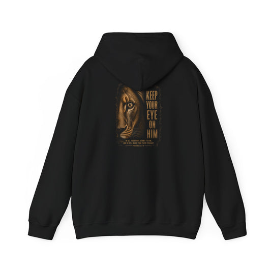 Keep Your Eyes on Him Lion Hoodie — Christian Proverbs Faith Sweatshirt