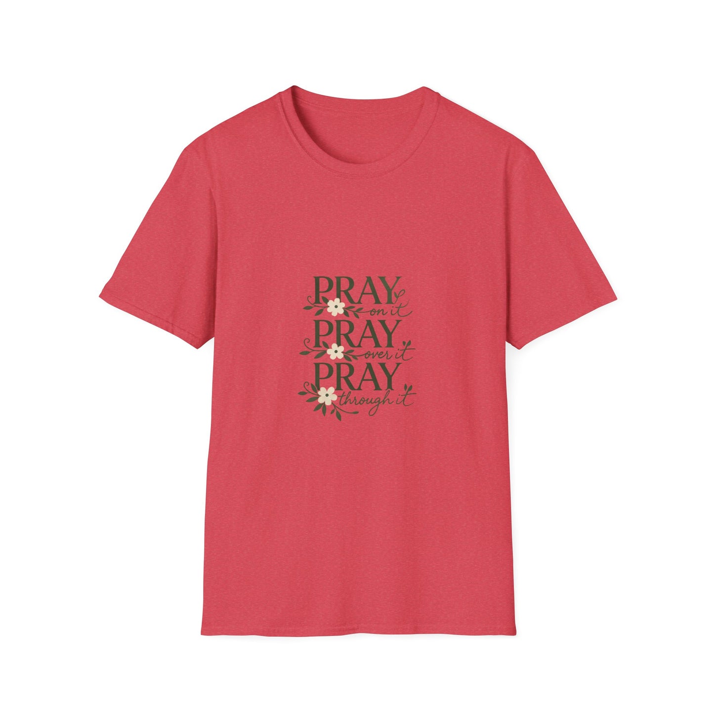 Floral "Pray On It, Pray Over It, Pray Through It" Tee