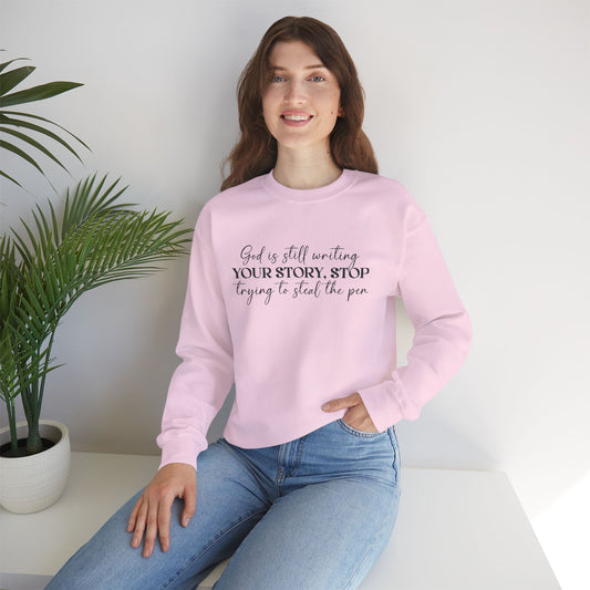 Embroidered Inspirational Crewneck Sweatshirt — “God Is Still Writing Your Story”