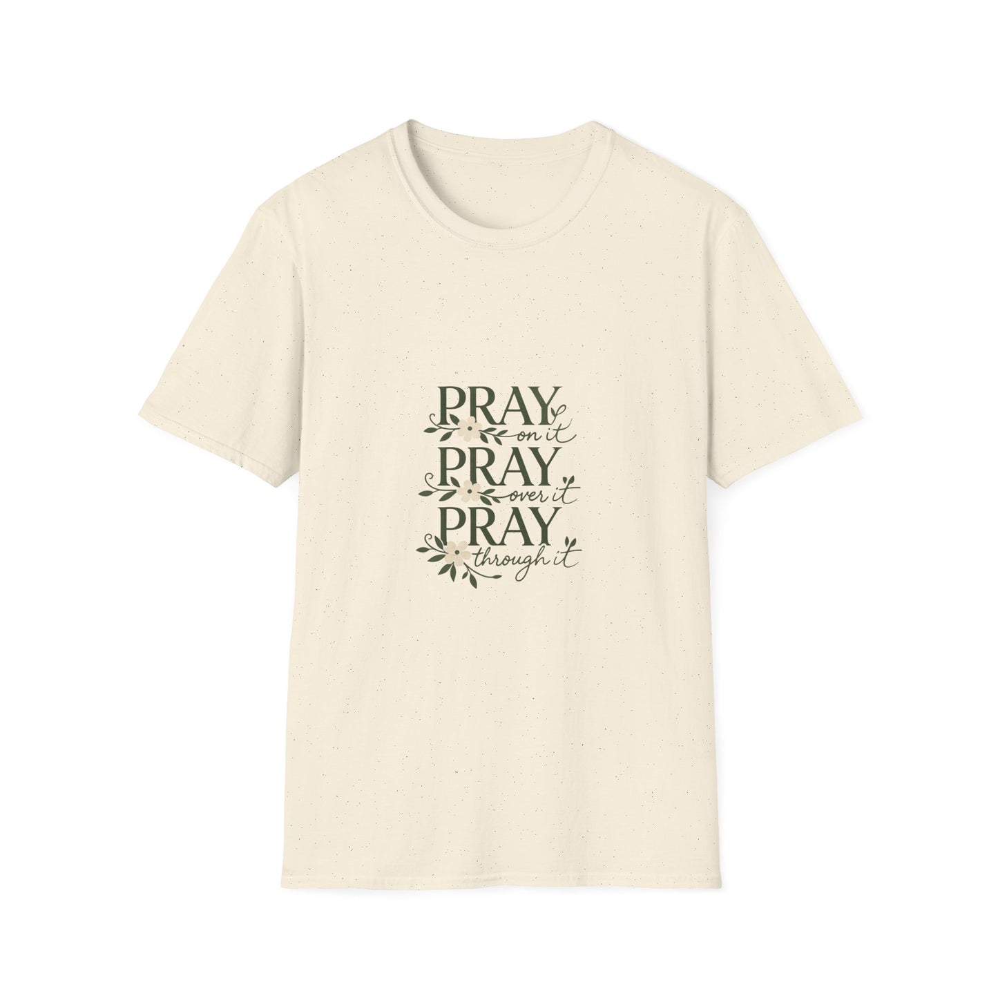 Floral "Pray On It, Pray Over It, Pray Through It" Tee