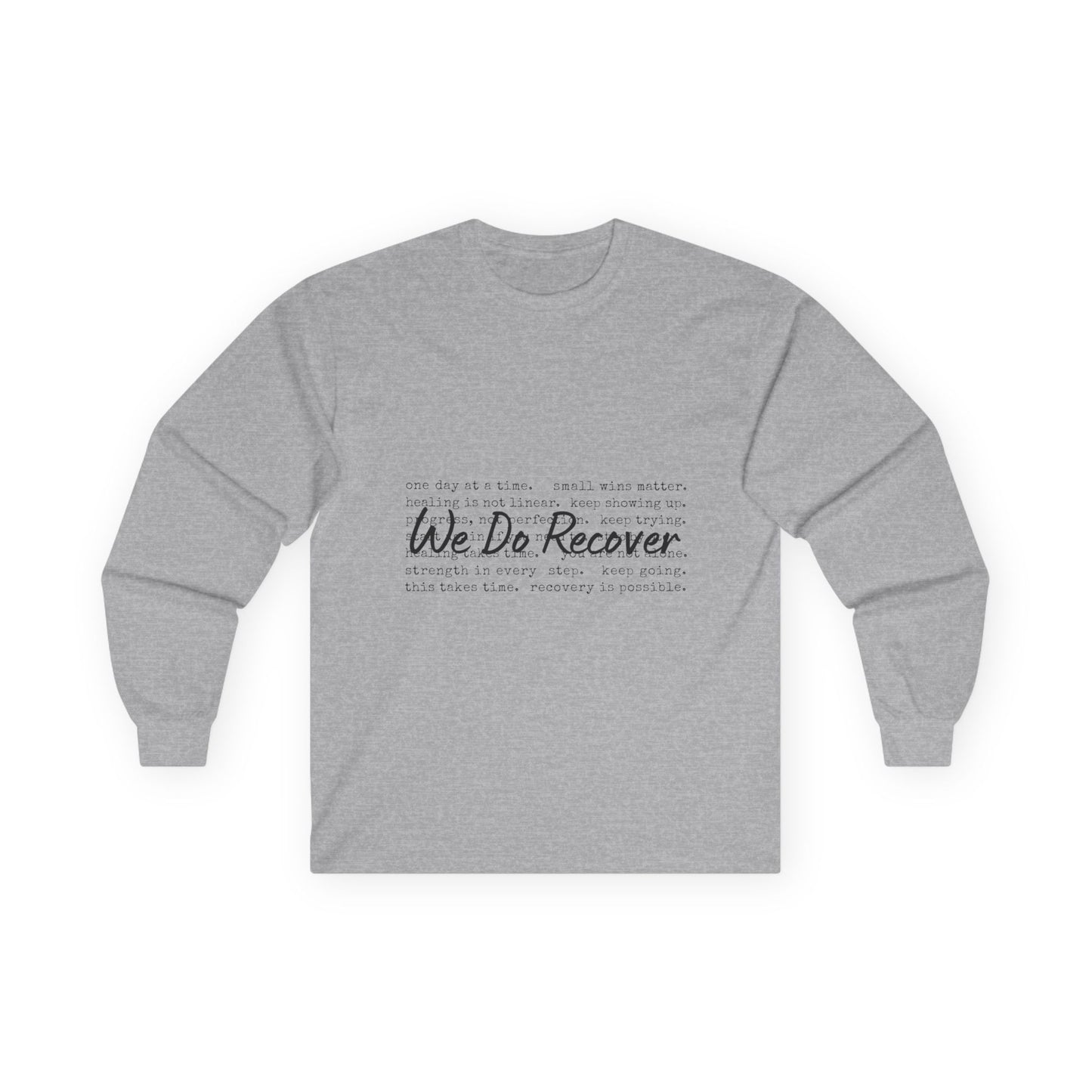 "We Do Recover" Long Sleeve Inspirational Shirt