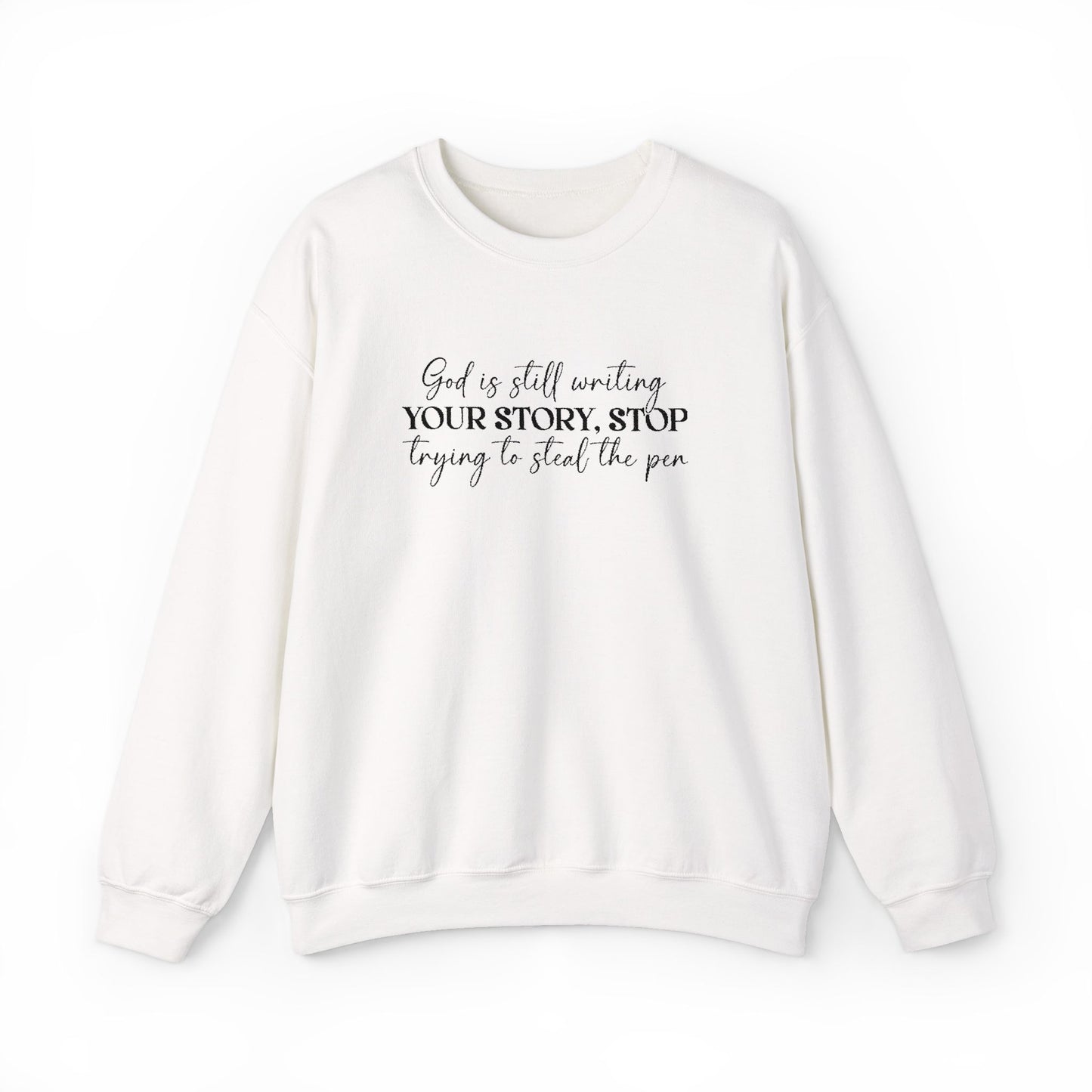 Embroidered “God Is Still Writing Your Story” - Inspirational Crewneck Sweatshirt