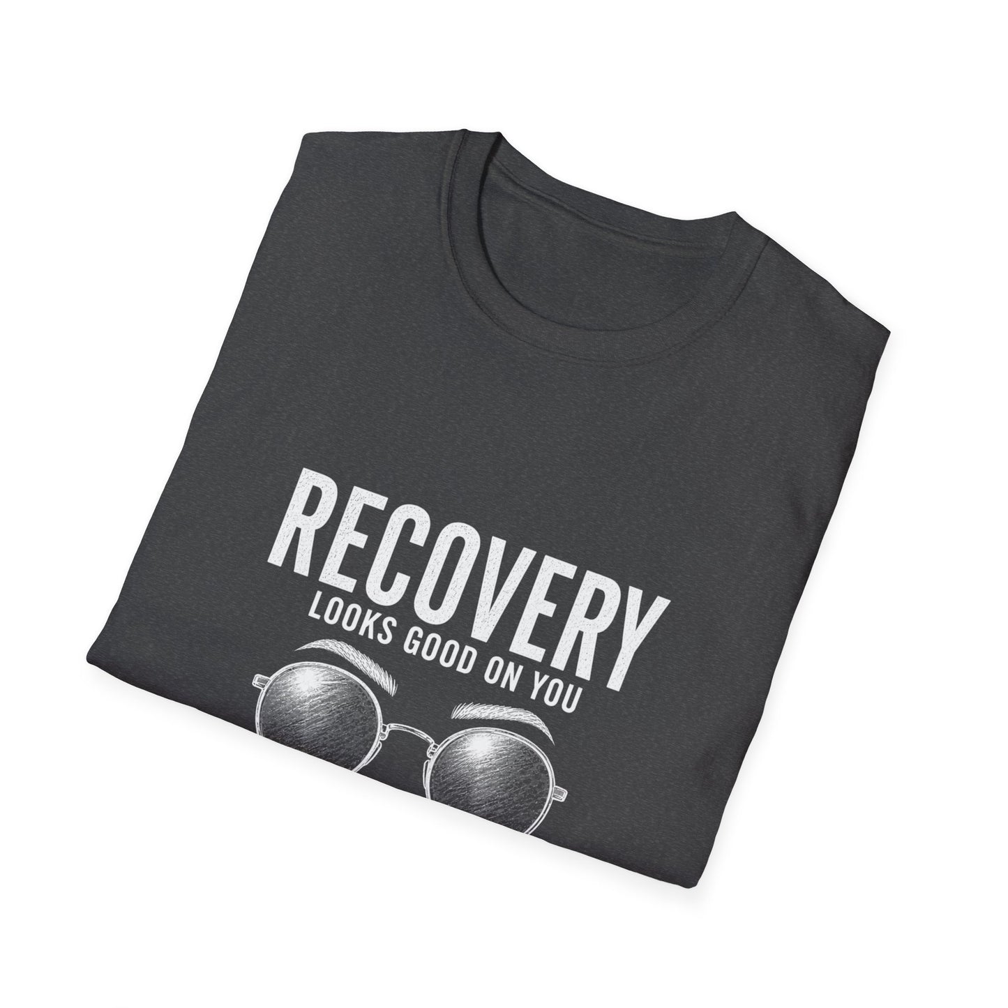 Recovery Looks Good On You T-Shirt — Inspirational Recovery Tee