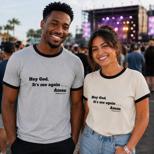 Ringer Tee — “Hey God, It’s Me Again... Amen” Christian Graphic Shirt