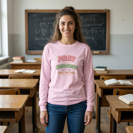"Pray About Everything" — Long Sleeve Shirt