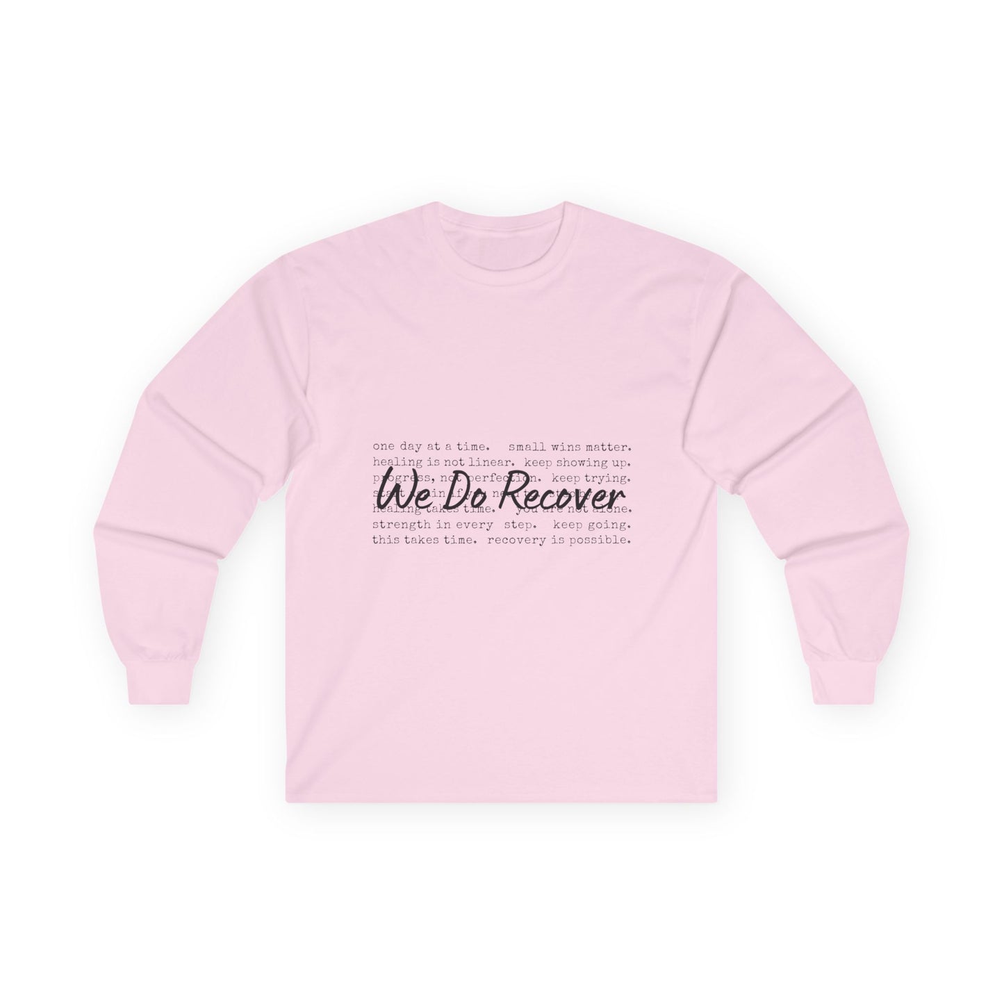 "We Do Recover" Long Sleeve Inspirational Shirt