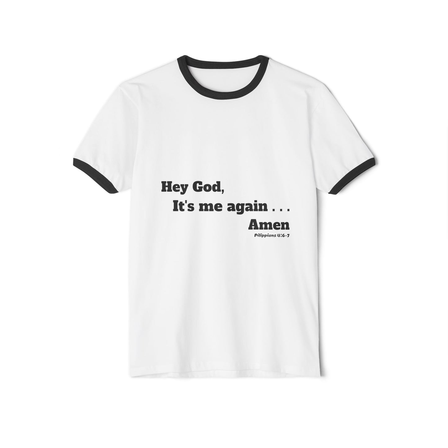 “Hey God, It’s Me Again... Amen” Ringer Christian Graphic Tee