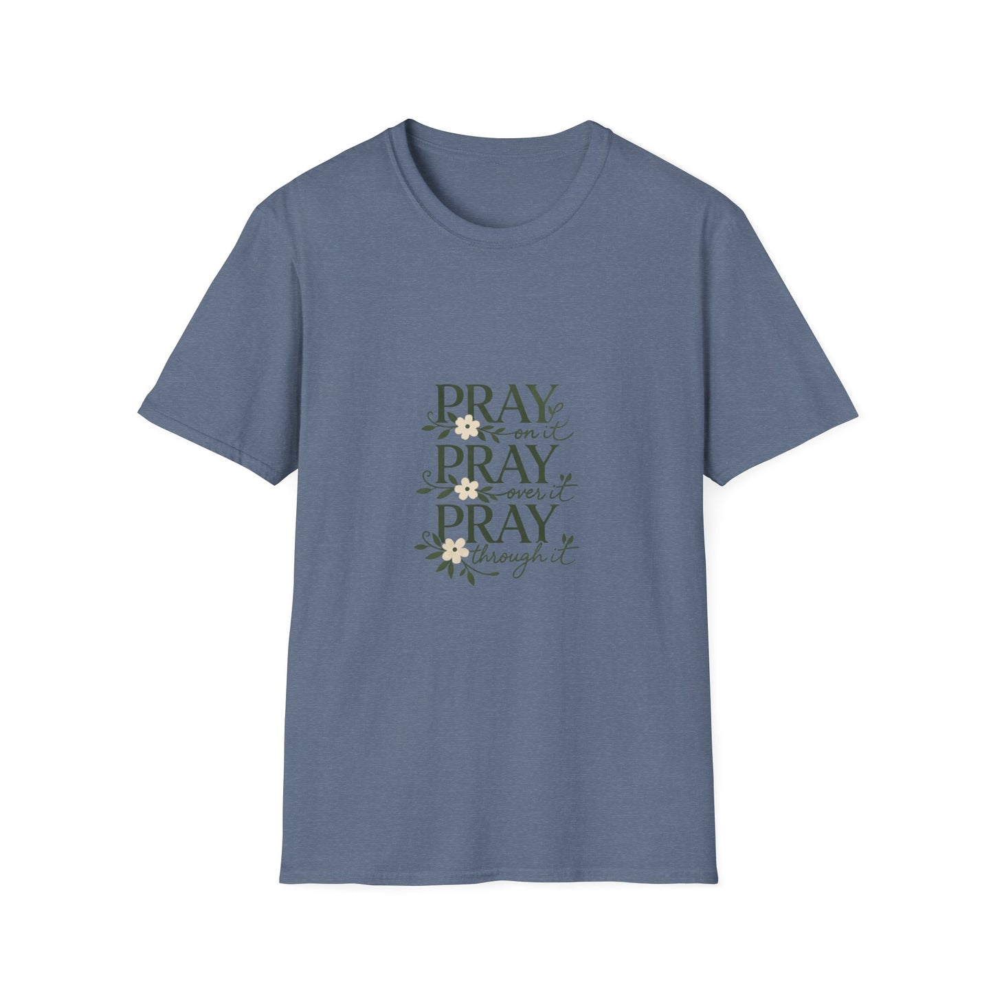 Floral "Pray On It, Pray Over It, Pray Through It" Tee