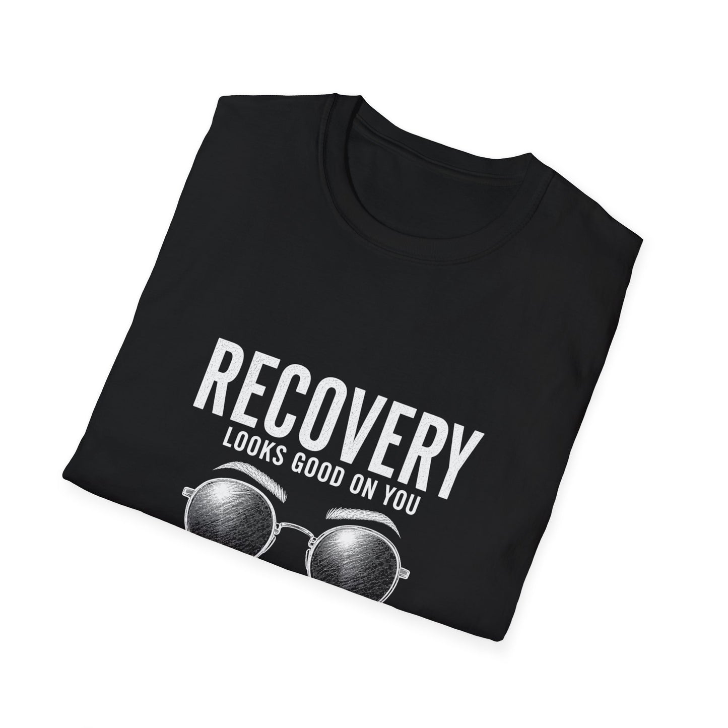 Recovery Looks Good On You T-Shirt — Inspirational Recovery Tee