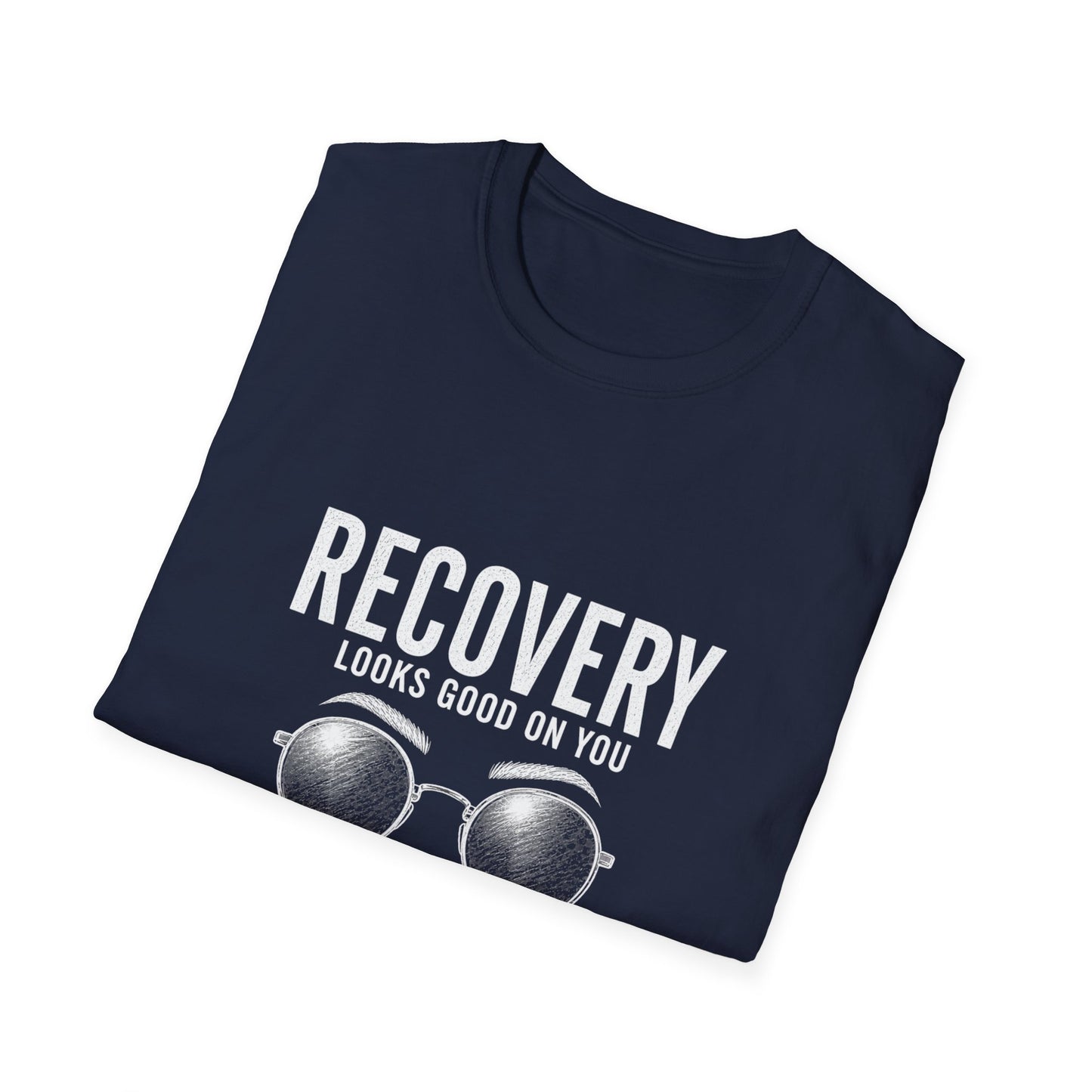 Recovery Looks Good On You T-Shirt — Inspirational Recovery Tee
