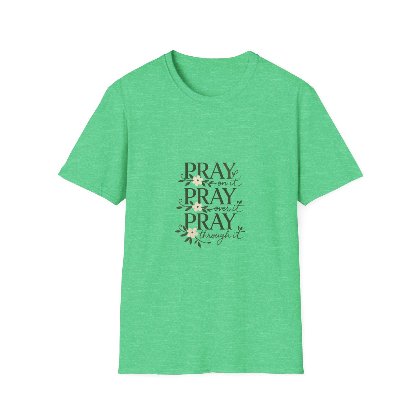 Floral "Pray On It, Pray Over It, Pray Through It" Tee