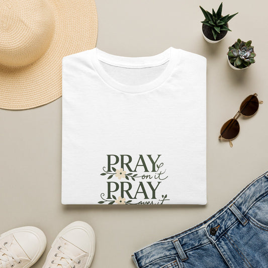Floral "Pray On It, Pray Over It, Pray Through It" Tee