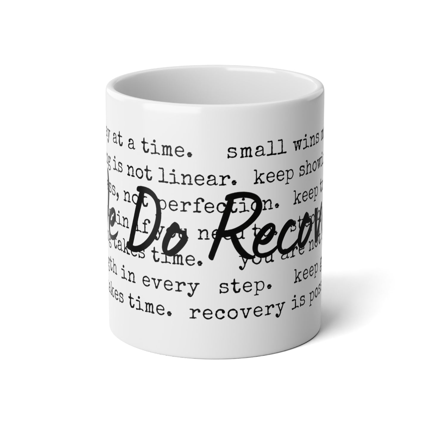 Recovery Jumbo Mug 20oz — "One Day at a Time" Inspirational Support Coffee Cup