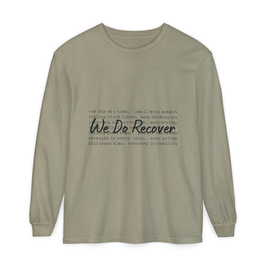 Recovery Support Long Sleeve Tee — “We Do Recover” Inspirational Shirt