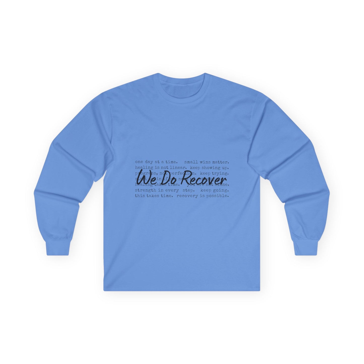 "We Do Recover" Long Sleeve Inspirational Shirt