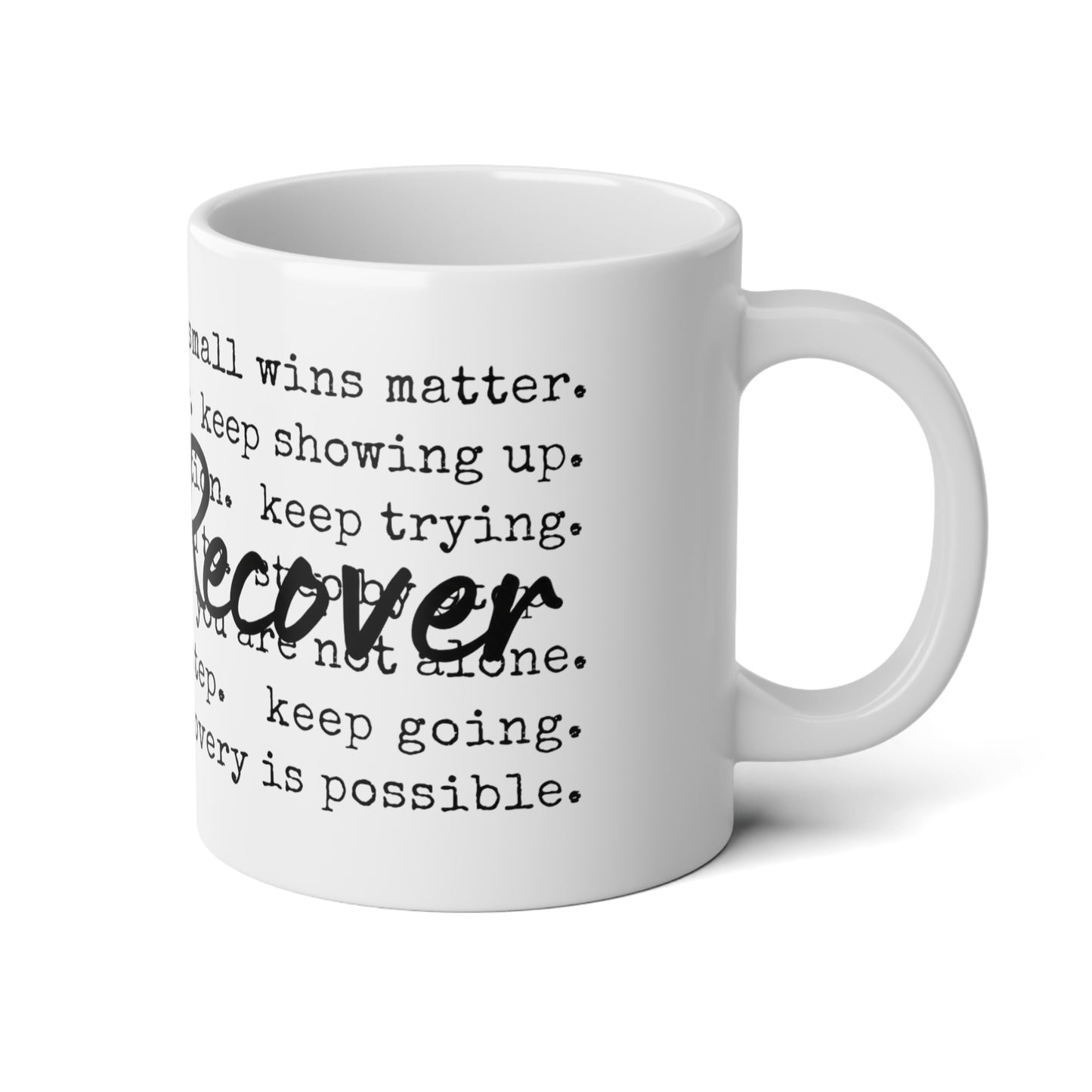 Recovery Jumbo Mug 20oz — "One Day at a Time" Inspirational Support Coffee Cup